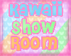 Kawaii Show Room