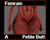 Femrain Petite Butt A