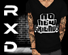 RXD | No New Friends B