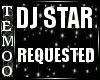 T| DJ Star *Requested*