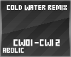 A! Cold Water - Remix