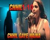 Chhil Gaye Naina