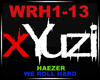 Haezer - We Roll Hard