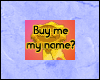 Buy My Name Wish