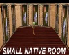 [BT]Small Native Room