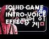 Squid Game intro and efX