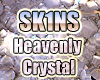 [sk1ns] Heavenly Crystal
