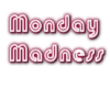 Monday Madness Rave