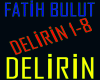 Faruk Bulut Delirin