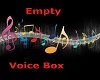 empty voice box