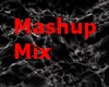 Mashup mix