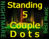 Standing 5 Couple Dots