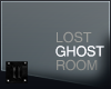 ii| Lost Ghost Room