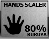 [R] Hands Scaler 80%
