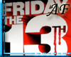 [AF]Friday the 13th