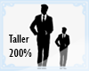 Taller Scaler by 200%