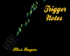 MUSIC NOTE TRIGGER NOTES