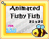 (IZ) Animated Fishy Fish