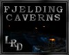 [LR] Fjelding Caverns