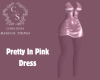 Pretty In Pink Dress