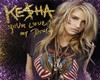 Kesha-Your love is my..