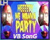 TJR-We Wanna Party |VB|