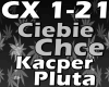 Ciebie Chce-Kacper Pluta