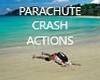 crash parachute actions