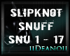 D' Slipknot - Snuff