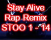 Stay Alive-Rep Remix