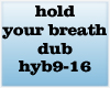 hold your breath p2