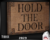 Doormat Hold The Door