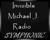 Invisible M. J. Radio