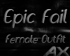 AX! Epic Fail [F]
