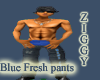 Blue Fresh Pants [Z]