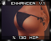 V1 Hip Enhancer %130