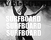 {L}Beyonce surfboard act