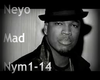 Neyo -Mad NYM1-14
