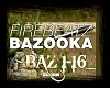 (B) Bazooka - Firebeatz