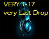 {R} Very Last Drop