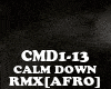 RMX[AFRO]CALM DOWN