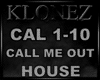 House - Call Me Out