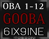 6IX9INE -Gooba