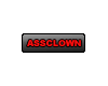 [T] AssClown