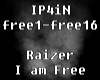 ╬P╬ Raizer I am Free