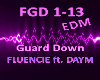 Guard Down - Fluencie