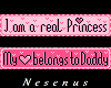 Real Princess/Daddy's <3