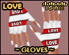 ! LOVE Gloves (F)