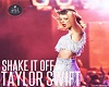 Taylor Swift Shake ItOff
