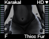 Karakal Thicc Fur F